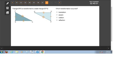 Which Transformation Occurred? Translation Stretch Rotation Reflection